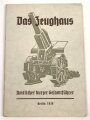 "Das Zeughaus - Amtlicher kurzer Gesamtführer" datiert 1939, DIN A6, 31 Seiten, gebraucht