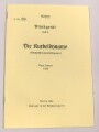 H.Dv. 88 "Blinkgerät Heft 4 - Die Kurbeldynamo" datiert 1926, 9 Seiten, DIN A5, , neuzeitliche Kopie