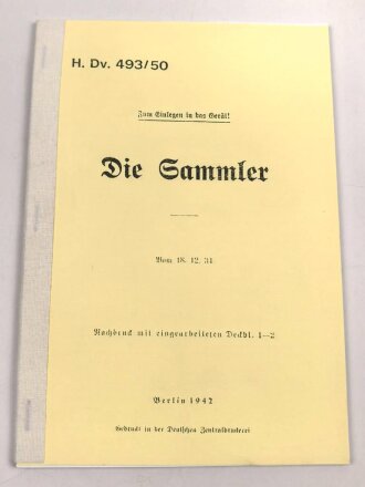 H.Dv. 493/50 "Die Sammler" datiert 1934, 50 Seiten, DIN A5, , neuzeitliche Kopie