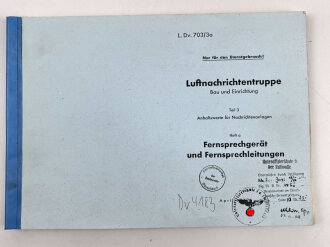 L. Dv. 703/3a "Luftnachrichtentruppe Teil 3, Heft...