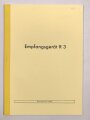 "Empfänger R 3" datiert 1944, ca. 15 Seiten, DIN A4, Nachdruck