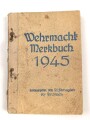 "Wermacht Merkbuch 1945"  48 Seiten, unter DIN A6, stark gebraucht