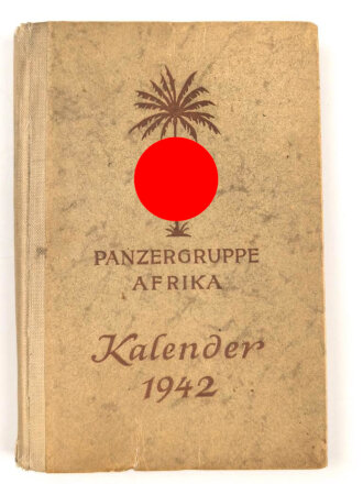 "Panzergruppe Afrika Kalender 1942"  168 Seiten, die Karte fehlt