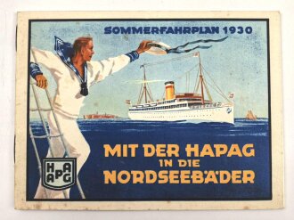 "Sommerfahrplan 1930 - Mit der Hapag in die Nordseebäder"  24 Seiten, ca DIN A6, leicht stockfleckig