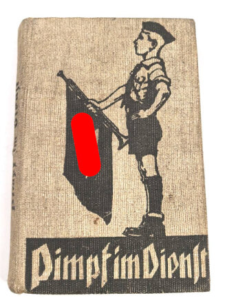 "Pimpf im Dienst" Ein Handbuch für das...