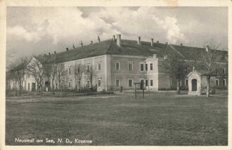 Ansichtskarte "Neusiedl am See, N. D., Kaserne"