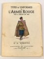 Nachschlagewerk über die Russische Armee bis 1945"Types & Uniformes de LArmee Rouge" Frankfreich 1946, DIN A5