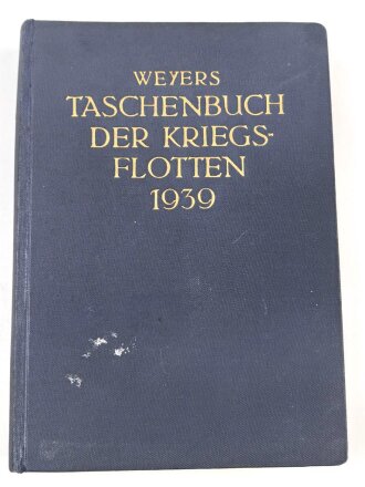 Weyers Taschenbuch der Kriegsflotten 1939, ca. 550...