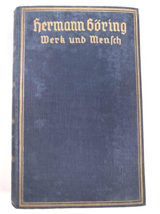 "Hermann Göring - Werk und Mensch", München, 1938, 345 Seiten