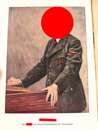 "Die Wehrmacht - Der Freiheitskampf des großdeutschen Volkes", datiert 1940, 319 Seiten, über DIN A5, gebraucht