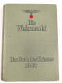 "Die Wehrmacht - Im Zeichen des Weltkrieges", datiert 1942, 319 Seiten, über DIN A5, gebraucht