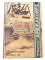 "Uniforms, Organization and History of the Afrikakorps" 255 Seiten, über DIN A5, gebraucht, englisch