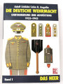 "Die Deutsche Wehrmacht, Uniformierung und Ausrüstung 1933-1945, Band 1 -Das Heer" DIN A5, 598 Seiten, gebraucht