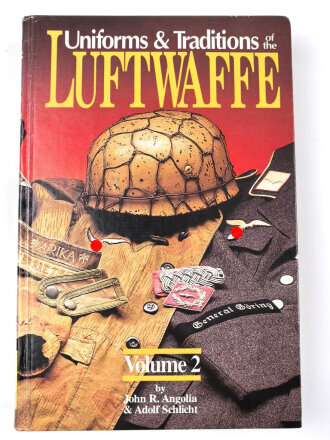 "Uniforms and Traditions of the Luftwaffe Volume...