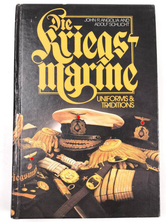 "Die Kriegsmarine Uniforms und Traditions" DIN A5, 413 Seiten, gebraucht, englisch