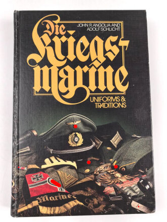 "Die Kriegsmarine Uniforms und Traditions, Volume 3" DIN A5, 448 Seiten, gebraucht, englisch