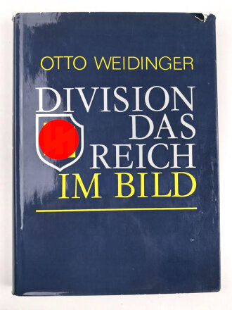 Otto Weidinger "Division Das Reich im Bild",...
