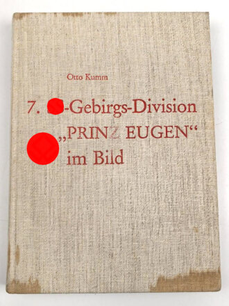 Otto Kumm "7. SS-Gebirgs-Division Prinz Eugen im Bild", 226 Seiten, DIN A4, gebraucht