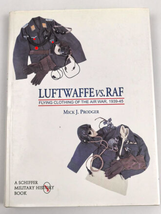 "Luftwaffe vs. RAF, Flying clothing of the Air War...