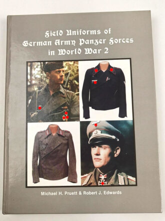 "Field Uniforms of German Army Panzer Forces in Worls War 2" 313 Seiten, DIN A4, gebraucht, englisch