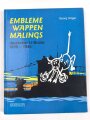 Embleme, Wappen, Malings deutscher U-Boote 1939-1945" 227 Seiten, DIN A4, gebraucht