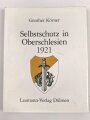 "Selbstschutz in Oberschlesien 1921" 176 Seiten, DIN A4, gebraucht