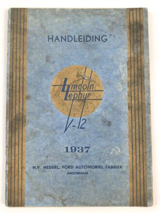 Niederlande "Handleiding, Ford Lincoln Zephyr V12 " datiert 1937, 60 Seiten, gebraucht, DIN A5, niederländisch, wasserschaden