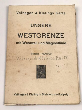 "Unsere Westgrenze mit Westwall und Maginotlinie" Altersspuren