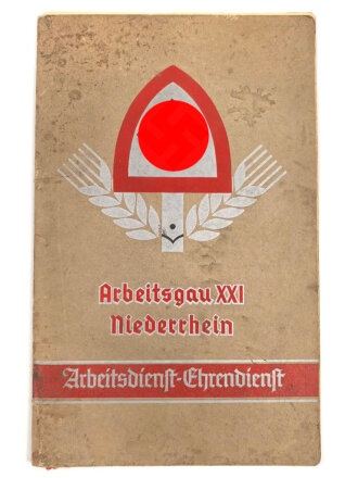 Arbeitgau XXI Niederrhein, "Meine Arbeitsdienstzeit" gebraucht, ca. DIN A3, wenige Fotos
