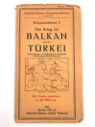 1.Weltkrieg"Der Krieg im Balkan und der Türkei" datiert 1915, Maße: 96 x 93 cm