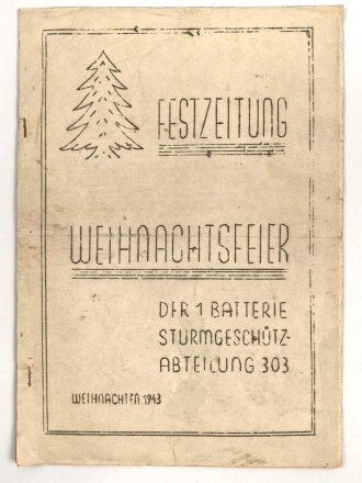 "Festzeitung Weihnachtsfeier der 1 Batterie Sturmgeschützabteilung 303" 1943, DIN A4
