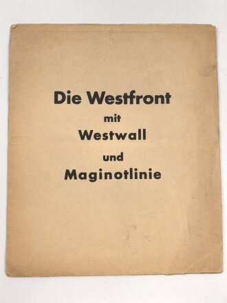 "Die Westfront mit Westwall und Maginotlinie" Maße: 48 x 60 cm