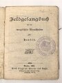 1.Weltkrieg "Feldgesangbuch für die evangelischen Mannschaften des Heeres" datiert 1914, 36 Seiten, DIN A6