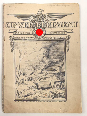 "Unser Regiment - Nachrichten November 1942" Das Schlachtfest von Wekschino, sept 42, DIN A4