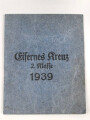 Eisernes Kreuz 2. Klasse 1939 , ungetragenes Stück, Band beiliegend, in Tüte von Franz Reischauer Oberstein / Nahe