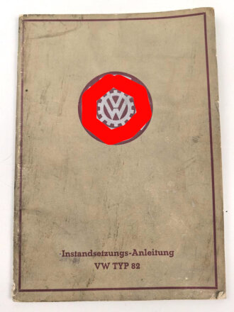 Instandsetzungs Anleitung VW Typ 82. DIN A5 mit 48...