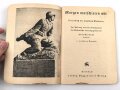 "Morgen marschieren wir - Liederbuch der deutschen Soldaten" 128 Seiten, DIN A6, gebraucht