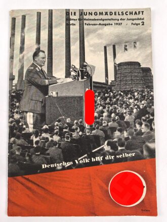 Die Jungmädelschaft - Blätter für Heimabendgestaltung der Jungmädel, Februar Ausgabe 1937, Folge 8 "Deutsches Volk hilf dir selbst" 32 Seiten, A52