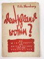 "Deutschland wohin? Die Wirtschaft des III. Reiches und ihre Perspektiven" 52 Seiten, DIN A5, Altersspuren
