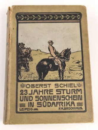 "23 Jahre Sturm und Sonnenschein in Südafrika" datiert 1902, 592 Seiten, DIN A5