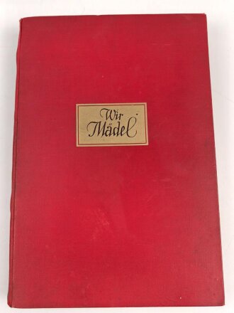 "Wir Mädel - Sport und Kameradschaft Fröhlichkeit und ernstes Wissen" 5 Folge, 476 Seiten, DIN A4