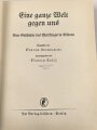 "Eine ganze Welt gegen uns - Eine Geschichte des Weltkrieges in Bildern" datiert 1934, 286 Seiten, DIN A4