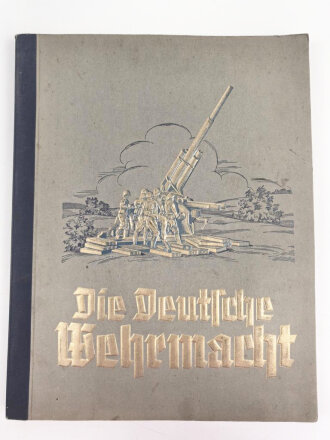 Sammelbilderalbum "Die Deutsche Wehrmacht", komplett