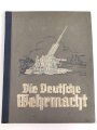 Sammelbilderalbum "Die Deutsche Wehrmacht", komplett, Seiten stellenweise leicht eingerissen