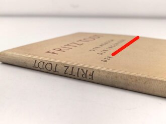 Fritz Todt -  Der Mensch, der Ingenieur, Der Nationalsozialist, 118 Seiten, datiert 1943