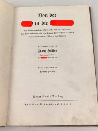Von der SdP in die NSDAP - Bildbericht von der Befreiiung des Sudetenlandes, datiert 1939