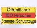 Luftschutz Emailleschild "Öffentlicher Sammel Schutzraum 150 Personen" Maße 39 x 80cm, ungereinigtes Stück