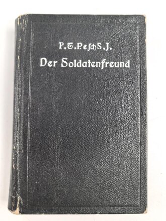 1. Weltkrieg "Der Soldatenfreund - Geleitsbuchlein...