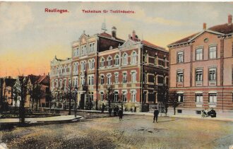 Ansichtskarte "Reutlingen - Technikum für Textilindustrie" datiert 1916