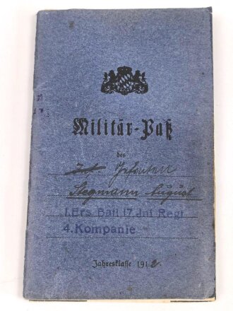 Bayern, Militärpaß eines Angehörigen im 17. Infanterie Regiment. Frankreichfeldzug, unter anderem Verdu, Höhe 344.  9.-14.10.16 Nahkampfmittelschule Lager Hammelburg.